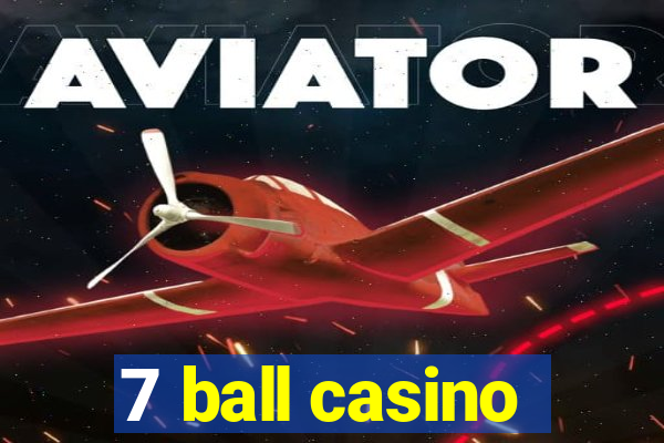 7 ball casino