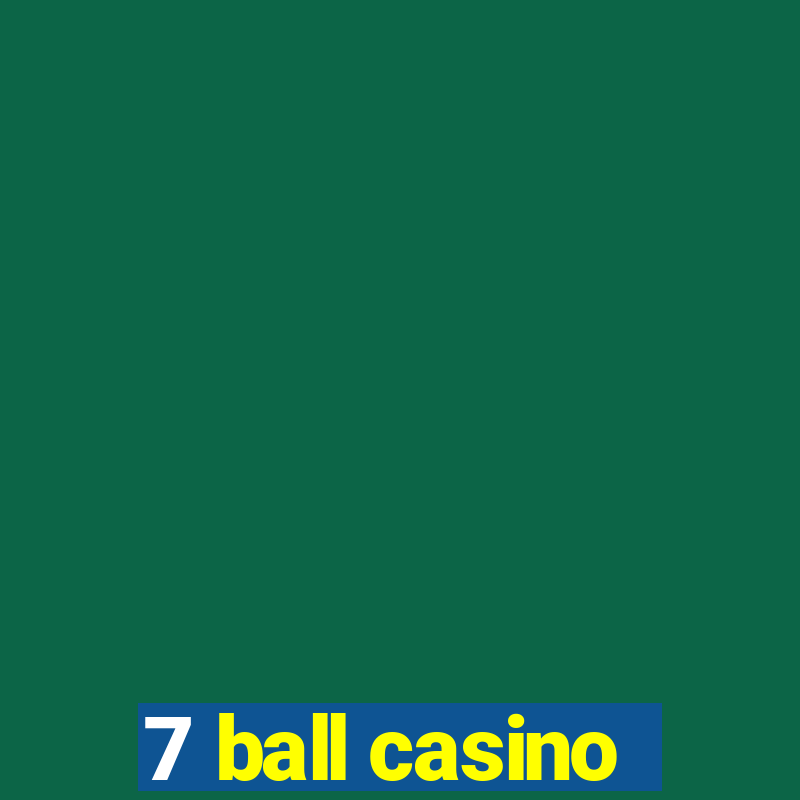 7 ball casino