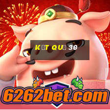 kết quả 30