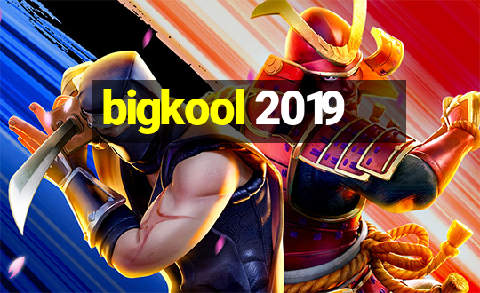 bigkool 2019