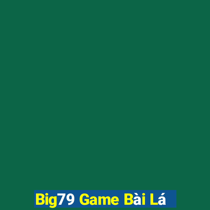 Big79 Game Bài Lá