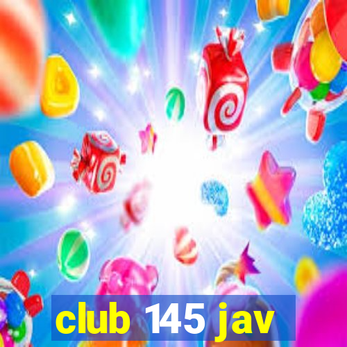 club 145 jav