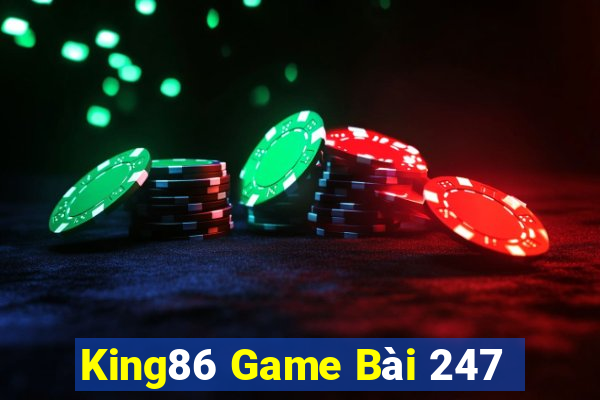 King86 Game Bài 247