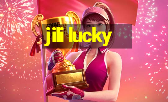 jili lucky