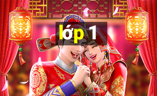 lớp 1