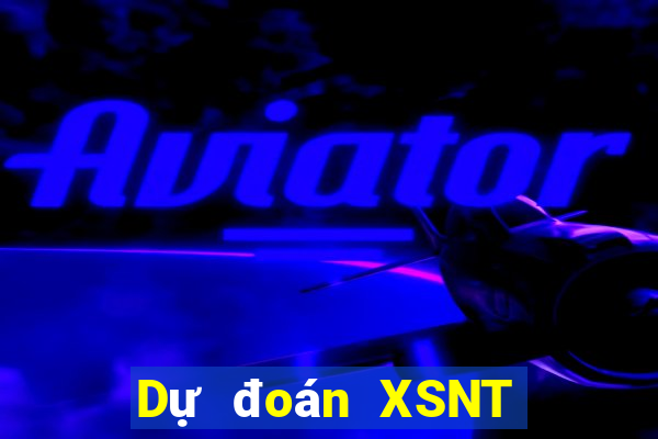 Dự đoán XSNT Thứ 7