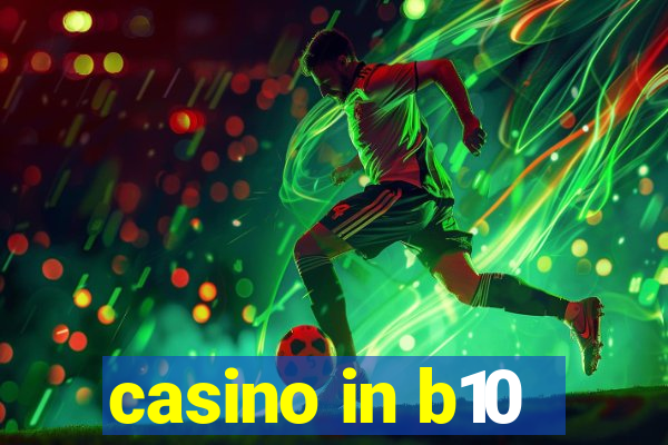 casino in b10