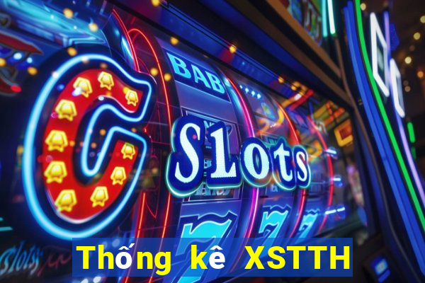 Thống kê XSTTH Thứ 2