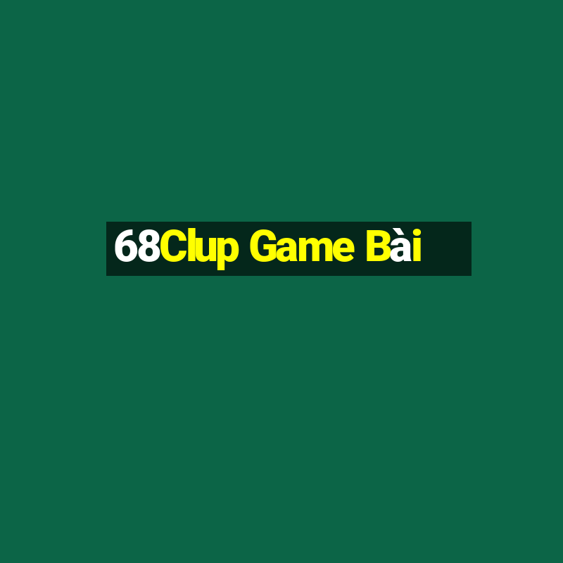 68Clup Game Bài