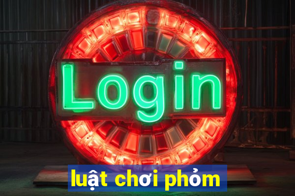 luật chơi phỏm