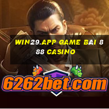 Win29.App Game Bài 888 Casino