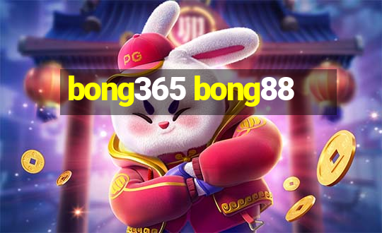 bong365 bong88