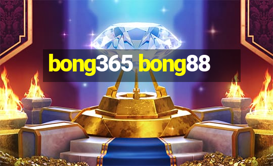 bong365 bong88