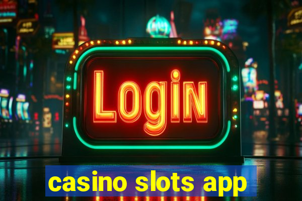 casino slots app