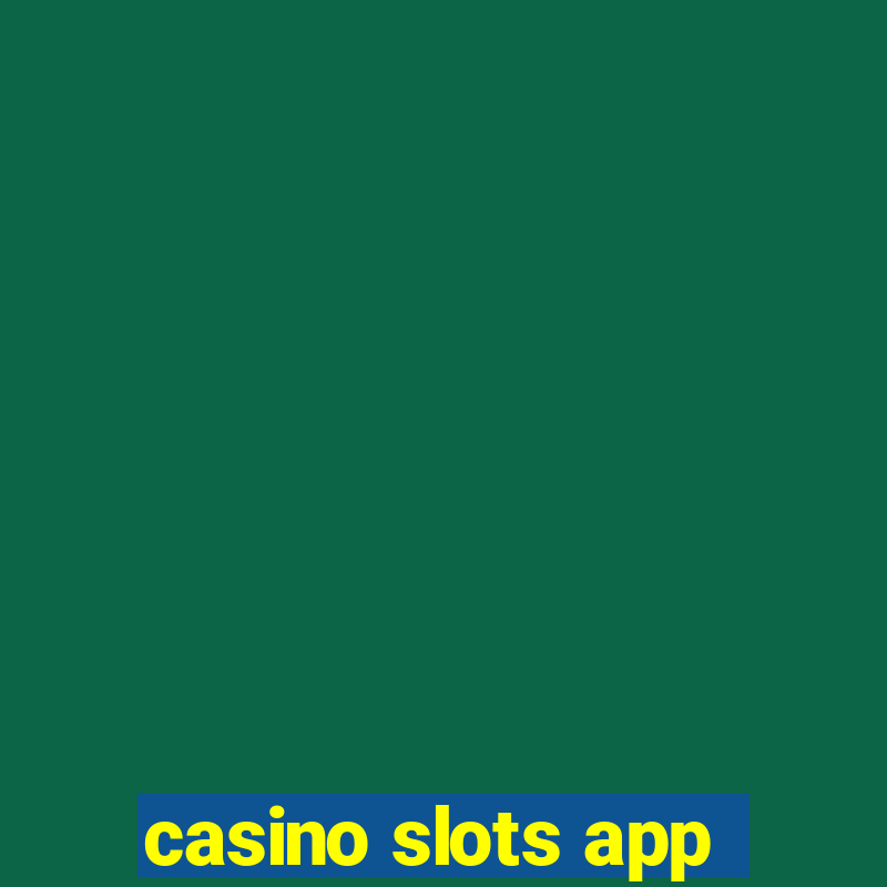 casino slots app