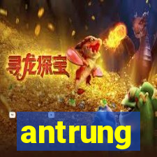 antrung