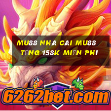 mu88 nhà cái mu88 tặng 158k miễn phí