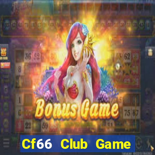 Cf66 Club Game Bài 2021