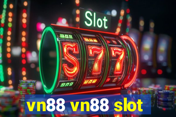 vn88 vn88 slot