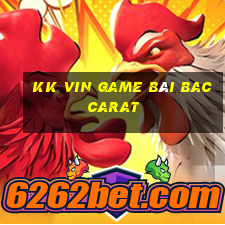 Kk Vin Game Bài Baccarat