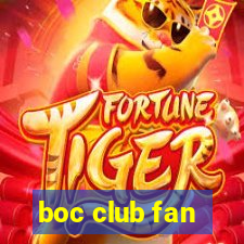 boc club fan