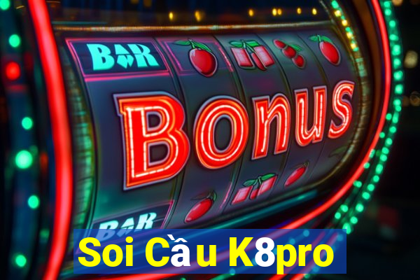 Soi Cầu K8pro