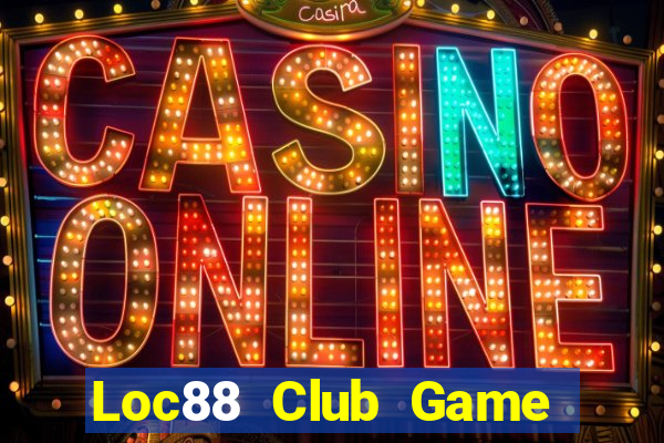 Loc88 Club Game Bài Cào