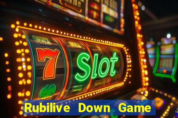 Rubilive Down Game Bài Vui