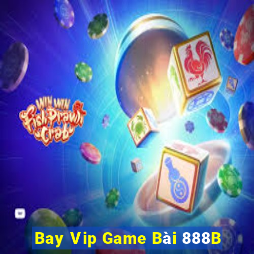 Bay Vip Game Bài 888B