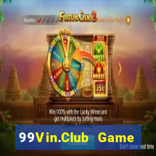 99Vin.Club Game Bài Hay