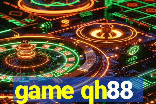 game qh88