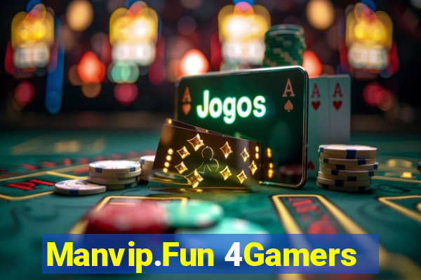 Manvip.Fun 4Gamers