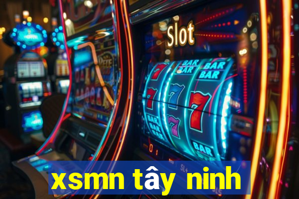 xsmn tây ninh