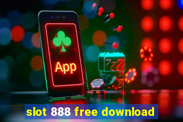 slot 888 free download