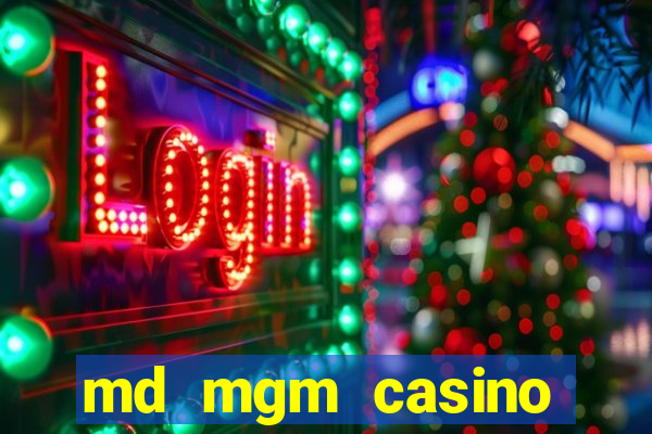 md mgm casino table games