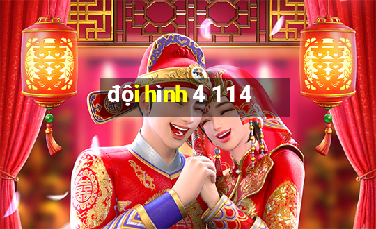 đội hình 4 1 1 4