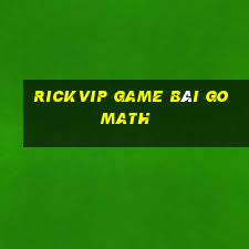 Rickvip Game Bài Go Math