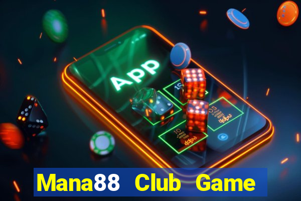 Mana88 Club Game Bài Online