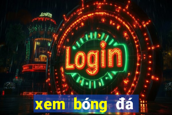 xem bóng đá ngoại hạng anh tối nay