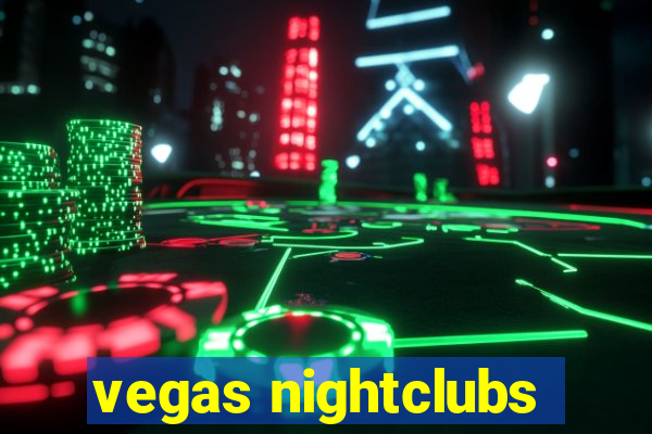 vegas nightclubs