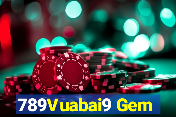 789Vuabai9 Gem