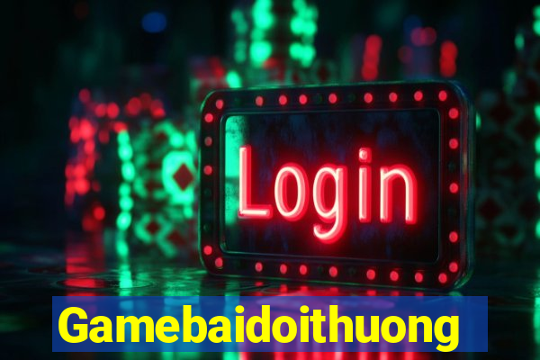 Gamebaidoithuong Game Bài Vip