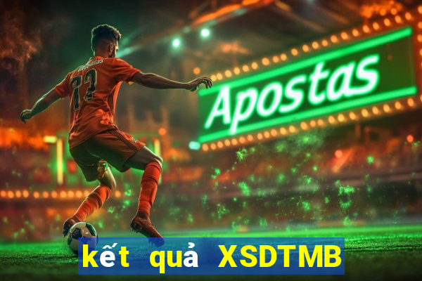 kết quả XSDTMB ngày 15