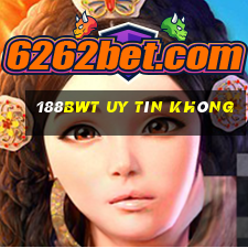 188bwt Uy Tín Không