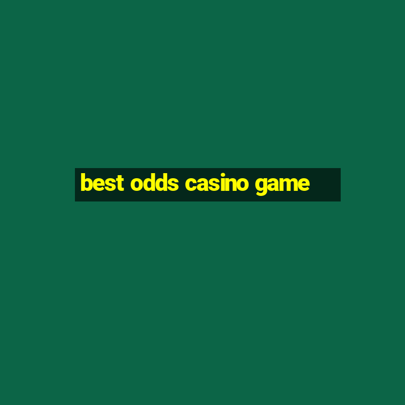 best odds casino game