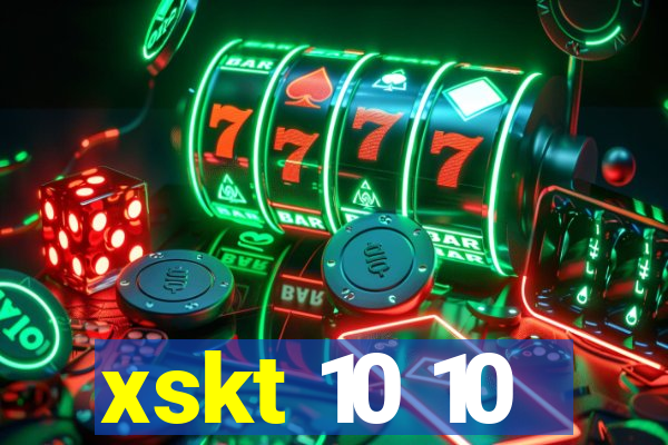 xskt 10 10