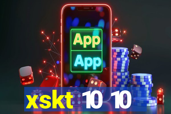 xskt 10 10