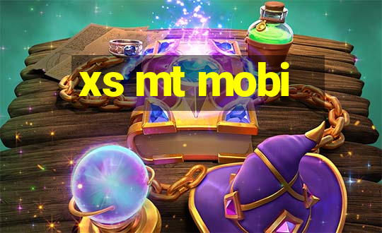 xs mt mobi