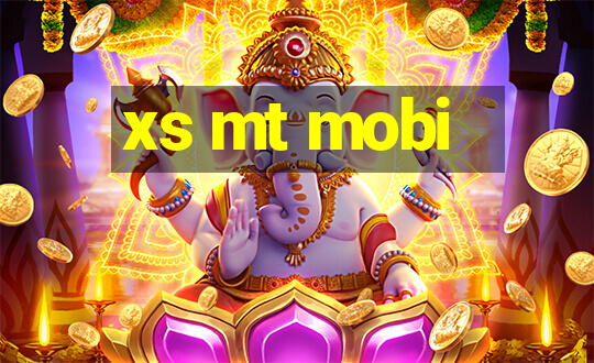 xs mt mobi