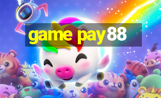 game pay88